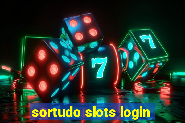 sortudo slots login